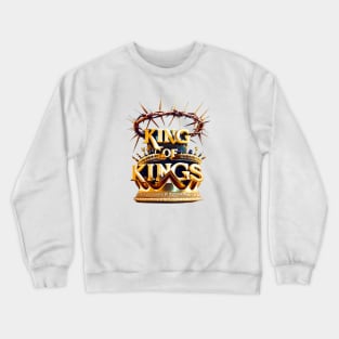 KING OF KINGS CROWN OF THORNS Crewneck Sweatshirt